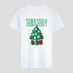 Tee The Season Christmas T-Shirt